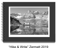 “Hike & Write” Zermatt 2019